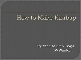 How to Make Kimbap