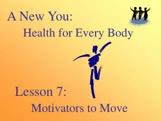 A New You: 			 Health for Every Body