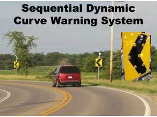 Sequential Dynamic Curve Warning System
