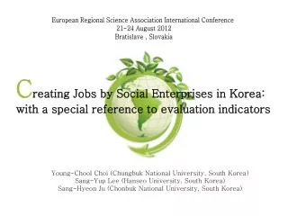 C reating Jobs by Social Enterprises in Korea : with a special reference to evaluation indicators