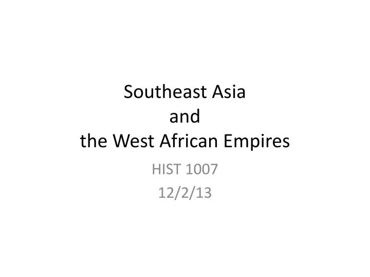 southeast asia and the west african empires