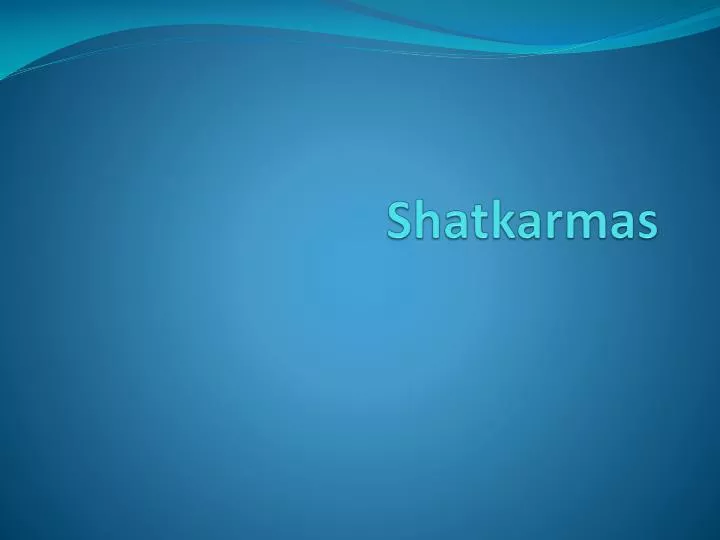 shatkarmas