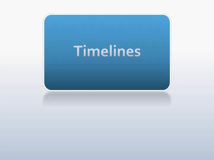 timelines