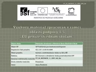 Výukový materiál zpracován v rámci oblasti podpory 1.5 „EU peníze středním školám “