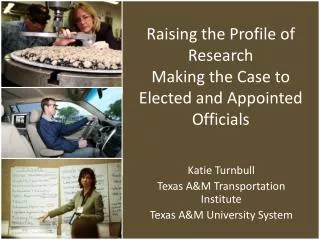 Katie Turnbull Texas A&amp;M Transportation Institute Texas A&amp;M University System