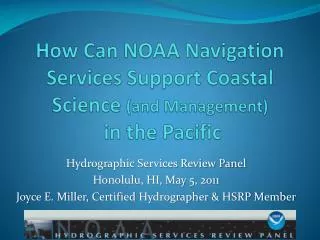 How Can NOAA Navigation Services Support Coastal Science (and Management) in the Pacific