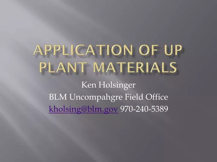 application of up plant materials