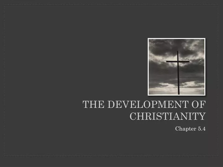 the development of christianity