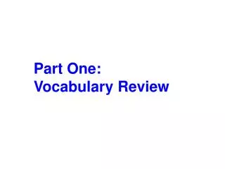 Part One: Vocabulary Review
