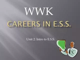 Careers In E.S.S.