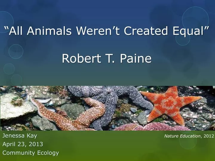 all animals weren t created equal robert t paine