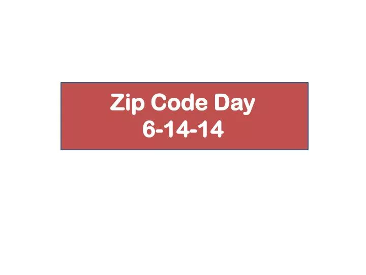 zip code day 6 14 14