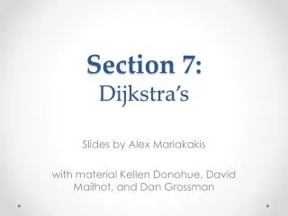 Slides by Alex Mariakakis with material Kellen Donohue, David Mailhot , and Dan Grossman