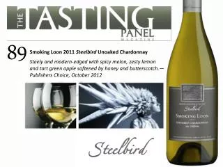 Smoking Loon 2011 Steelbird Unoaked Chardonnay