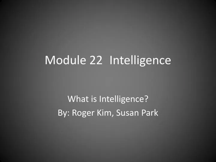 module 22 intelligence