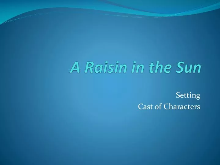 a raisin in the sun