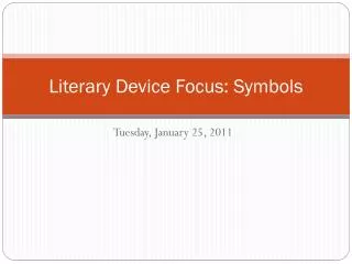 Literary Device Focus: Symbols