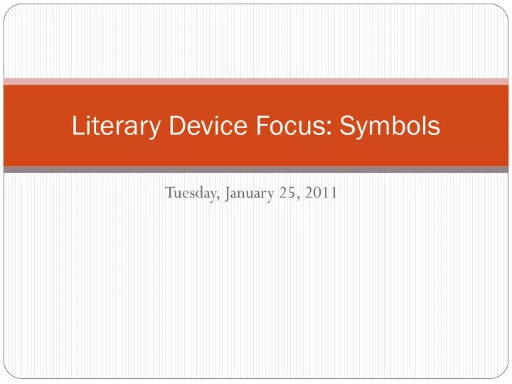 literary device focus symbols