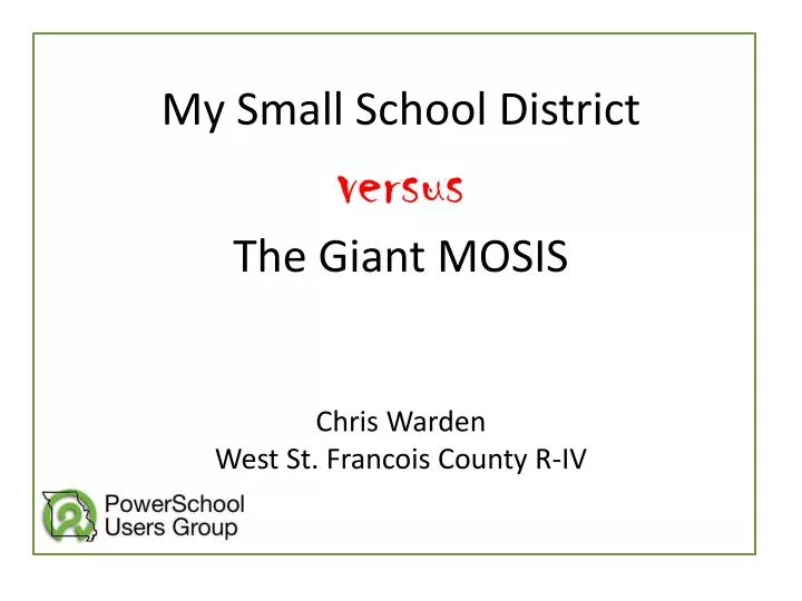 my small school district versus the giant mosis chris warden west st francois county r iv