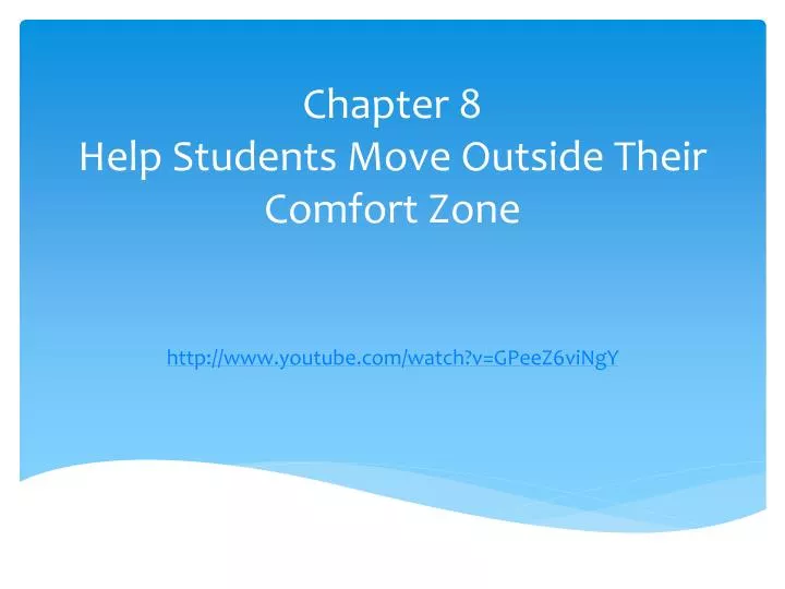 chapter 8 help students move outside their comfort zone