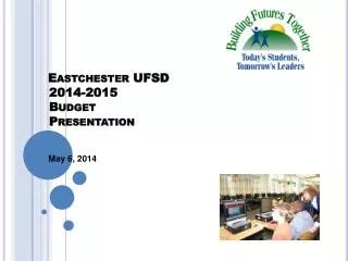 Eastchester UFSD 2014-2015 Budget Presentation