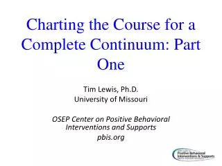 Charting the Course for a Complete Continuum: Part One