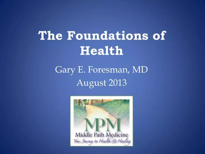 the foundations of health