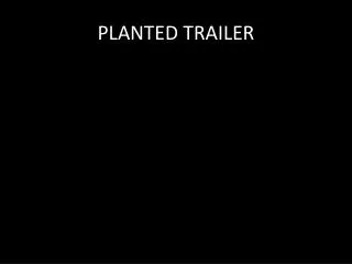 PLANTED TRAILER