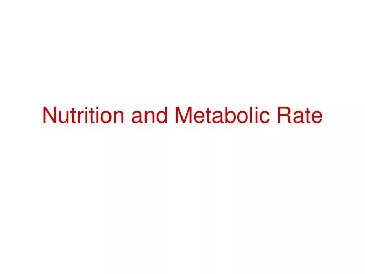 nutrition and metabolic rate