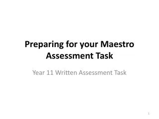 Preparing for your Maestro Assessment Task