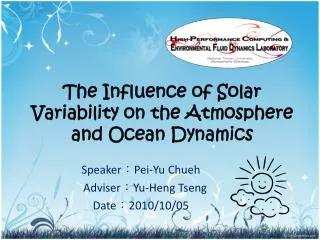 The Influence of Solar Variability on the Atmosphere and Ocean Dynamics