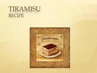 TIRAMISU Recipe