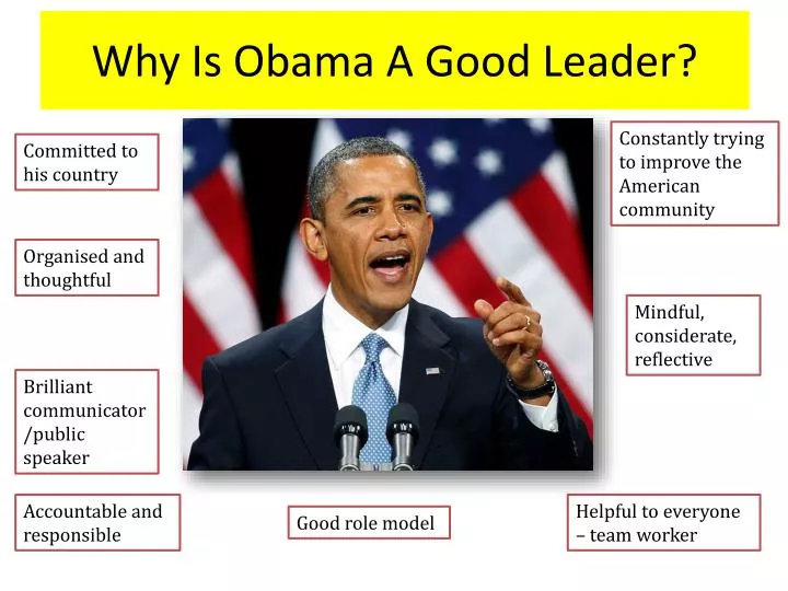 why is obama a good leader