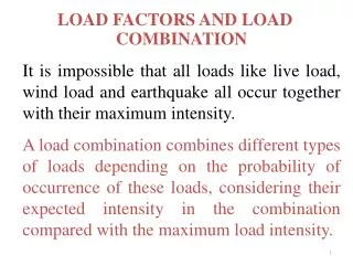 LOAD FACTORS AND LOAD COMBINATION