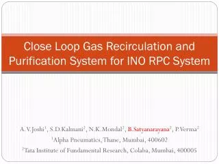 Close Loop Gas Recirculation and Purification System for INO RPC System
