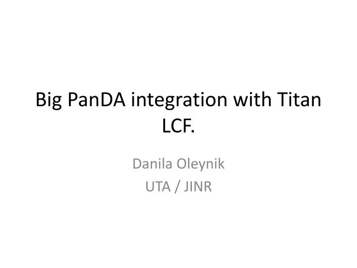 big panda integration with titan lcf