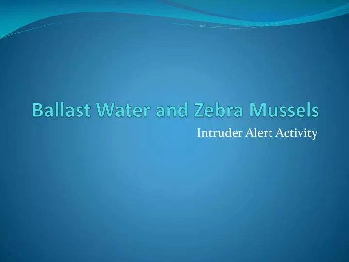 ballast water and zebra mussels