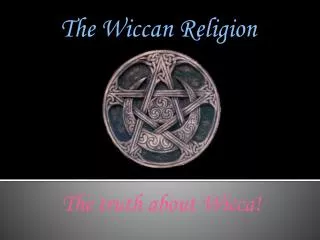 The Wiccan Religion