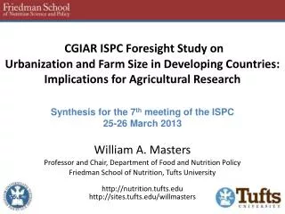 William A. Masters Professor and Chair, Department of Food and Nutrition Policy