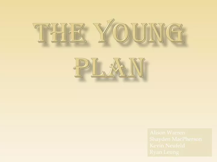 the young plan