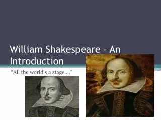 PPT - William Shakespeare Introduction PowerPoint Presentation, free ...