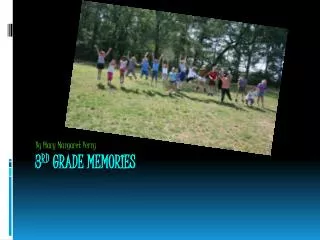 3 rd Grade Memories