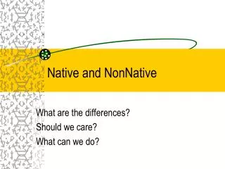 Native and NonNative