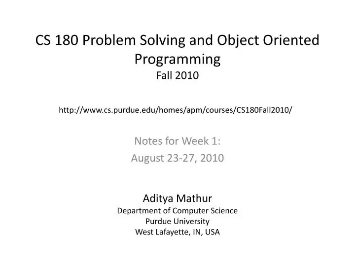 cs 180 problem solving and object oriented programming fall 2010