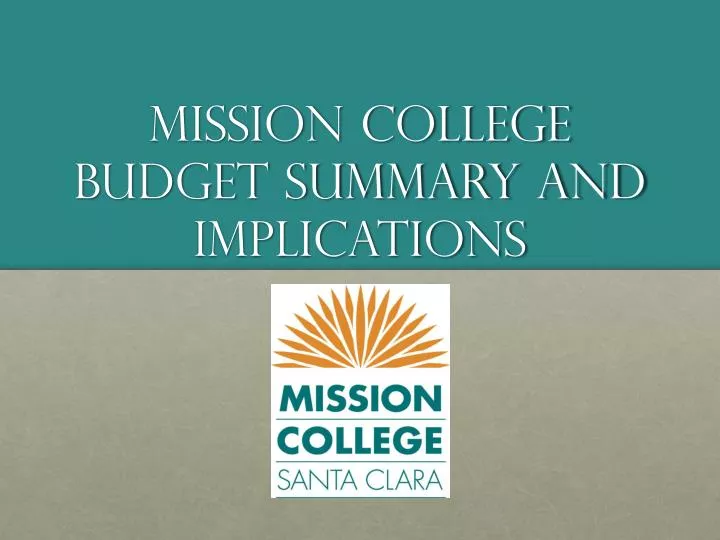 mission college budget summary and implications
