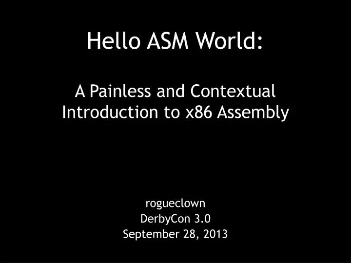 hello asm world a painless and contextual introduction to x86 assembly