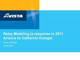 Relay Modeling (a response to 2011 Arizona to California Outage)