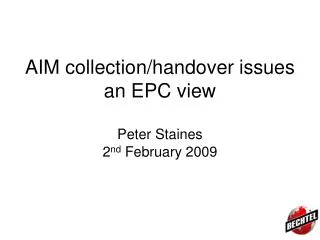 AIM collection/handover issues an EPC view Peter Staines