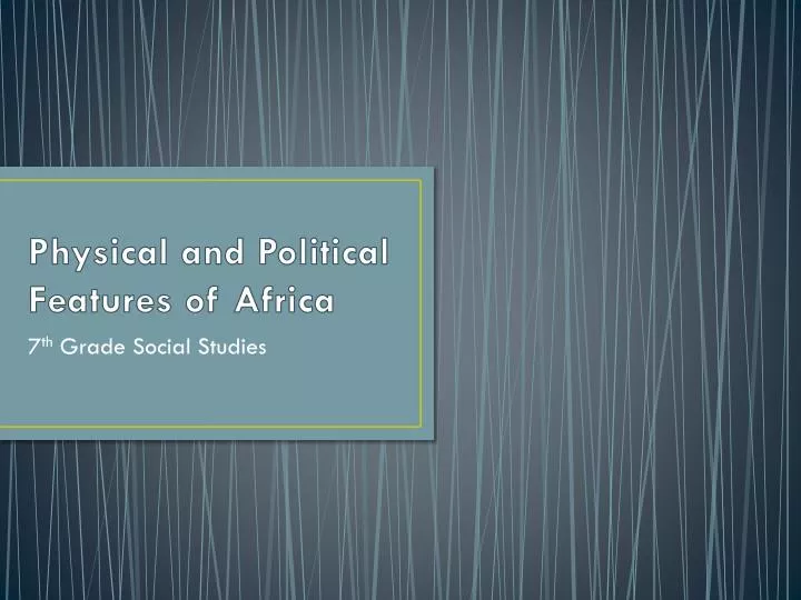 physical and political features of africa