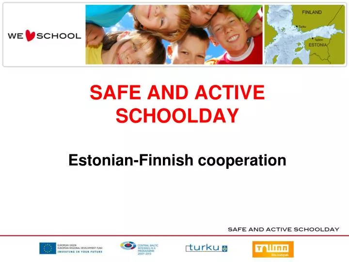 safe and active schoolday estonian finnish cooperation